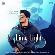 Lime Light - Gurnam Bhullar Mp3 Song